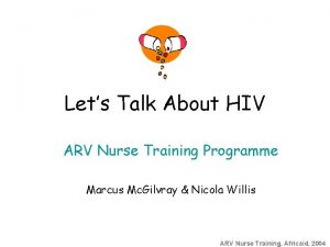 Lets Talk About HIV ARV Nurse Training Programme