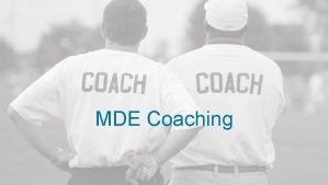 MDE Coaching Repaso Qu es MDE Coaching Coaching