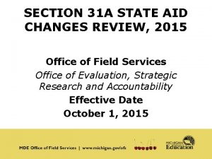 SECTION 31 A STATE AID CHANGES REVIEW 2015