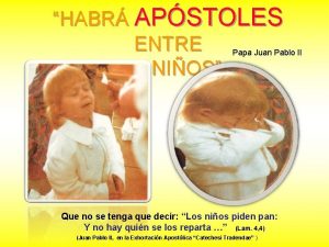 HABR APSTOLES ENTRE Papa Juan Pablo II LOS