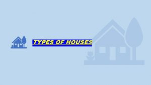 TYPES OF HOUSES DETACHED HOUSE a house that