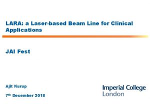 LARA a Laserbased Beam Line for Clinical Applications