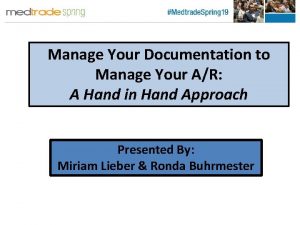 Manage Your Documentation to Manage Your AR A