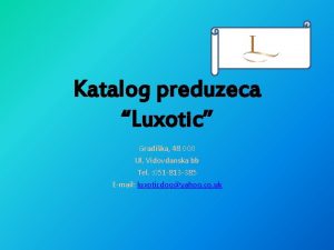Katalog preduzeca Luxotic Gradika 48 000 Ul Vidovdanska