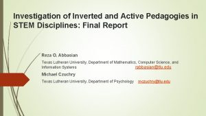 Investigation of Inverted and Active Pedagogies in STEM