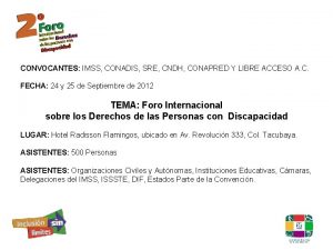 CONVOCANTES IMSS CONADIS SRE CNDH CONAPRED Y LIBRE