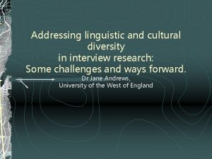 Addressing linguistic and cultural diversity in interview research