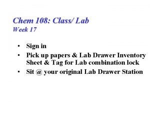 Chem 108 Class Lab Week 17 Sign in