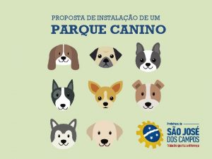 PROPOSTA DE INSTALAO DE UM PARQUE CANINO BENEFCIOS