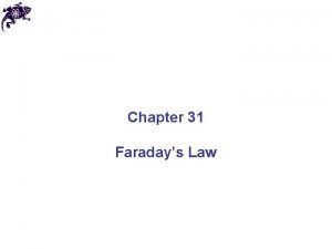 Chapter 31 Faradays Law Faradays Experiment A primary