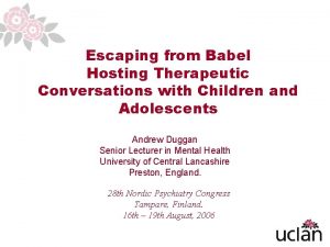 Escaping from Babel Hosting Therapeutic Conversations with Children