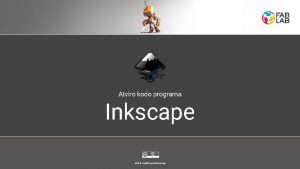 Atviro kodo programa Inkscape Mlab mekn laboratorija vadas