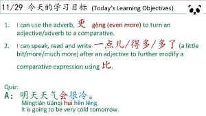 1129 Todays Learning Objectives 1 I can use