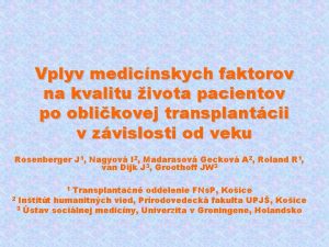 Vplyv medicnskych faktorov na kvalitu ivota pacientov po