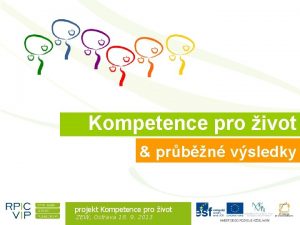 Kompetence pro ivot prbn vsledky projekt Kompetence pro