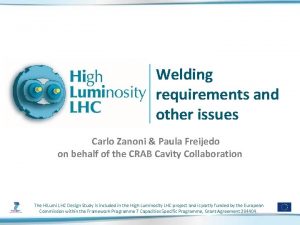 Welding requirements and other issues Carlo Zanoni Paula
