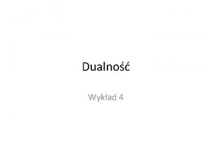 Dualno Wykad 4 Problem pakowania plecaka ilustracja dualnoci