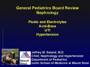 General Pediatrics Board Review Nephrology Fluids and Electrolytes