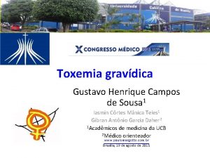 Toxemia gravdica Gustavo Henrique Campos de Sousa 1