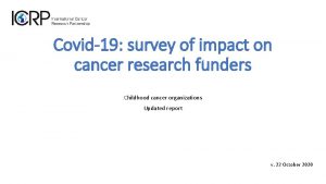 Covid19 survey of impact on cancer research funders