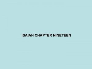 ISAIAH CHAPTER NINETEEN ASSYRIAN EMPIRE TIGLATHPILESER 745 727