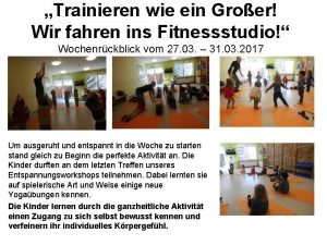 Trainieren wie ein Groer Wir fahren ins Fitnessstudio