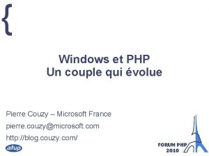 Windows et PHP Un couple qui volue Pierre