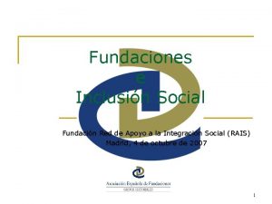 Fundaciones e Inclusin Social Fundacin Red de Apoyo