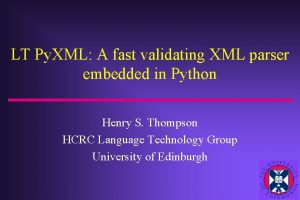 LT Py XML A fast validating XML parser