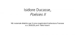 Isidore Ducasse Posies II NB materiale didattico per