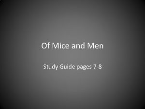 Of Mice and Men Study Guide pages 7