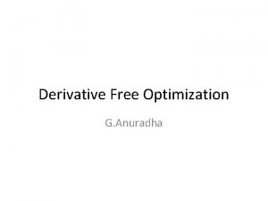 Derivative Free Optimization G Anuradha Contents Genetic Algorithm