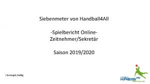 Siebenmeter von Handball 4 All Spielbericht Online ZeitnehmerSekretr