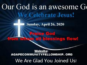 Our God is an awesome Go We Celebrate