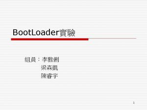 Boot Loader 6 Bootloader Bootloader WINCE Linux AP