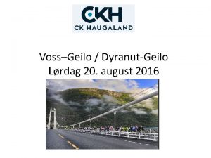 VossGeilo DyranutGeilo Lrdag 20 august 2016 VossDyranut Geilo