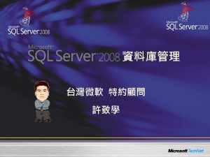 SQL Server 2008 SQL Server 2008 SQL Server