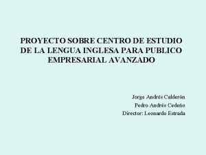 PROYECTO SOBRE CENTRO DE ESTUDIO DE LA LENGUA