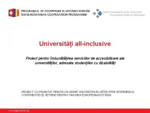 Universiti allinclusive Proiect pentru mbuntirea serviciilor de accesibilizare