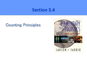 Section 3 4 Counting Principles Fundamental Counting Principle