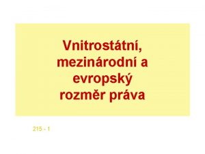 Vnitrosttn mezinrodn a evropsk rozmr prva 215 1