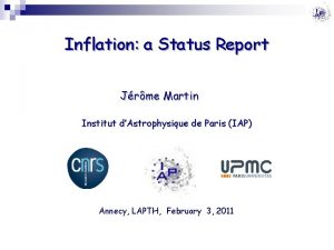 Inflation a Status Report Jrme Martin Institut dAstrophysique