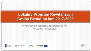 Lokalny Program Rewitalizacji Gminy Besko na lata 2017