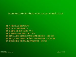 MATERIAL NECESSRIO PARA AS AULAS PRTICAS 01 AVENTAL