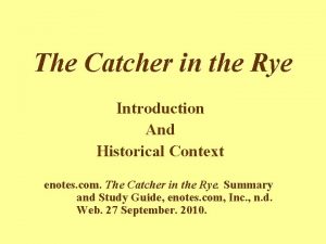 The Catcher in the Rye Introduction And Historical