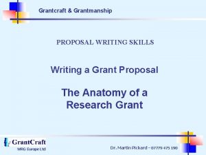 Grantcraft Grantmanship PROPOSAL WRITING SKILLS Writing a Grant