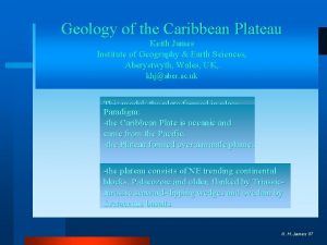 Geology of the Caribbean Plateau Keith James Institute