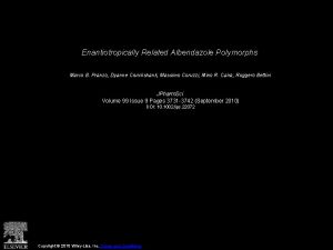 Enantiotropically Related Albendazole Polymorphs Marco B Pranzo Dyanne