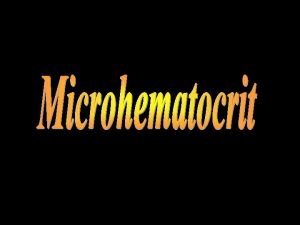 Packed Cell Volume of Whole Blood Hematocrit is