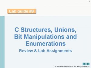 1 Lab guide 9 C Structures Unions Bit